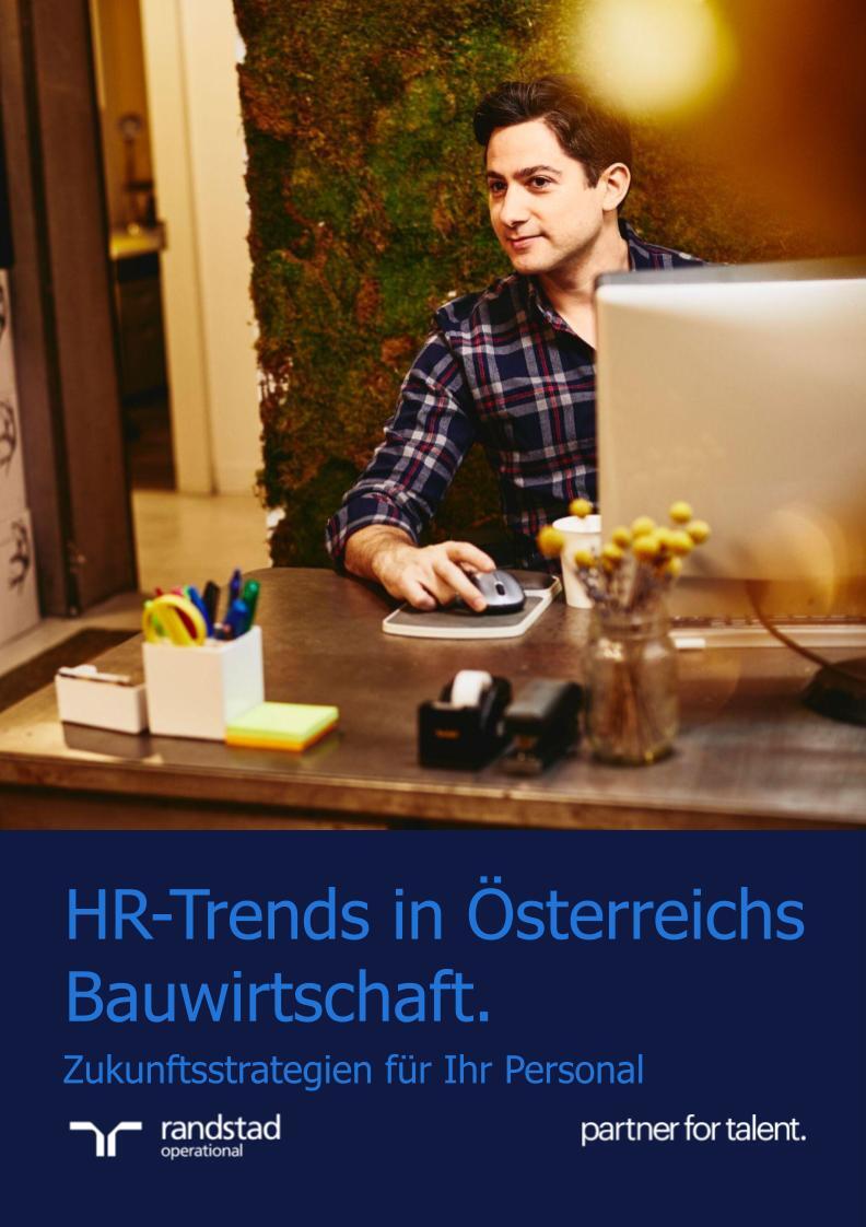 randstad-1-HR-Trends in Österreichs Bauwirtschaft. randstad-1-HR-Trends in Österreichs Bauwirtschaft.
