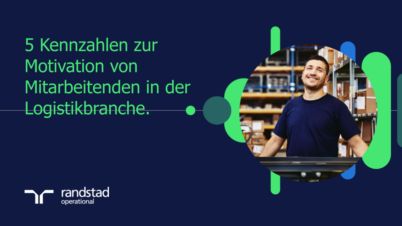 randstad-1-logistics-5-Kennzahlen-zur-Motivation-von-Mitarbeitenden-in-der-Logistikbranche.pptx
